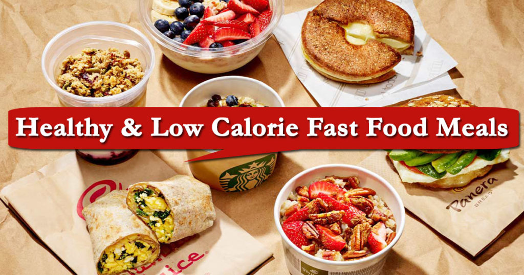 Healthy & Low Calorie Fast Food Meals
