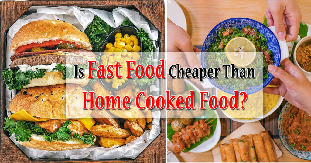 Is Fast Food Cheaper Than Home Cooked Food