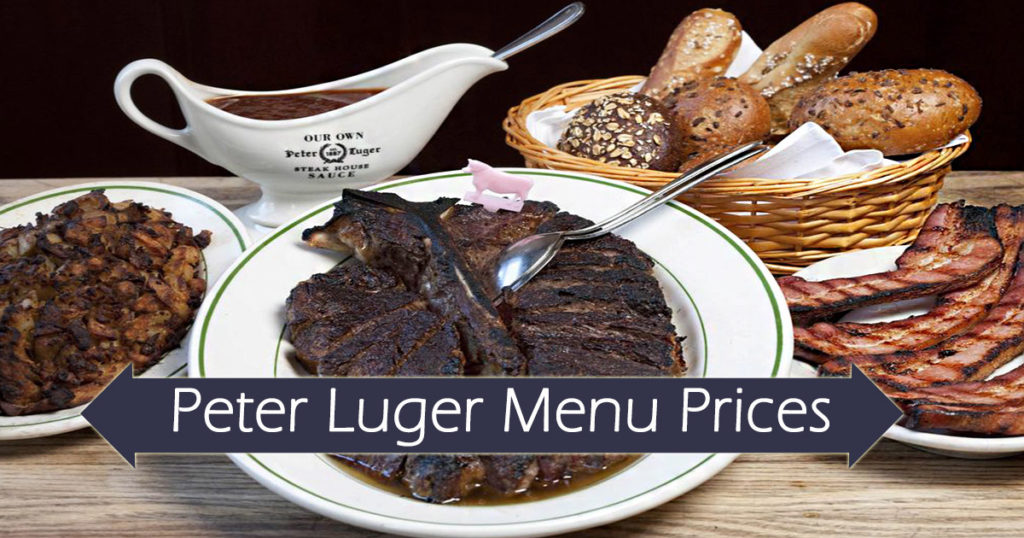 Peter Luger Menu Prices | All Steakhouse, Daily Lunch Menu and Prices
