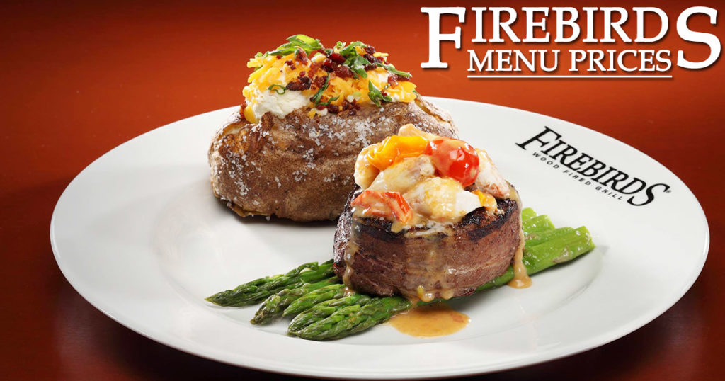Firebirds Menu Prices for Lunch, Dinner | Firebirds Wood Fired Grill Prices