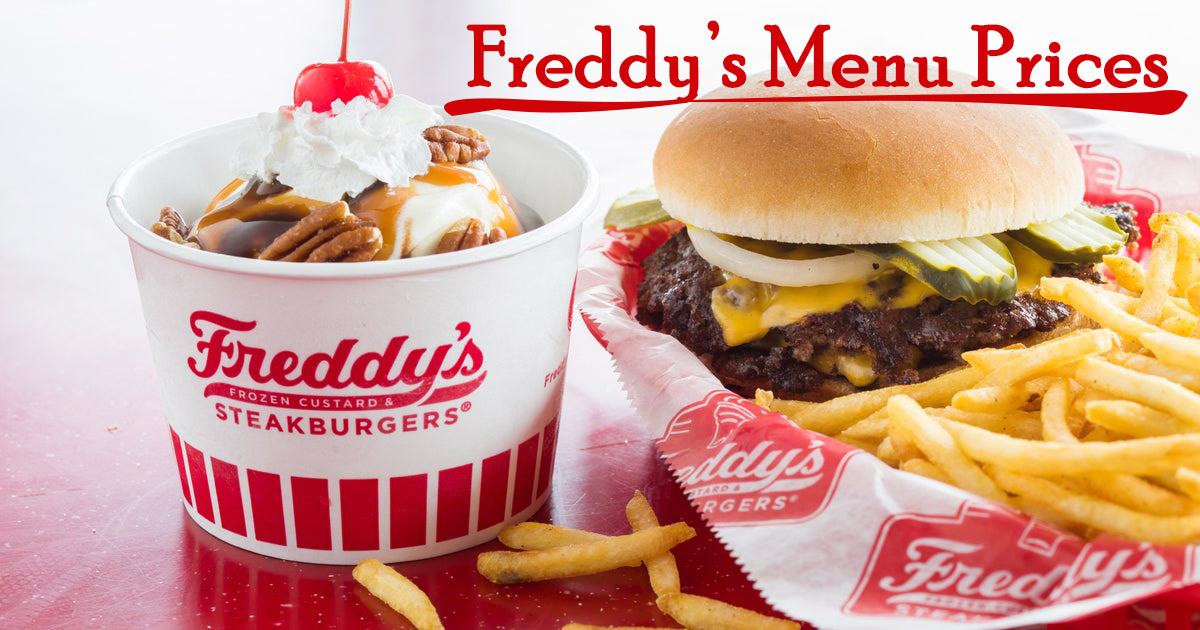 Freddy’s Menu With Prices 2021