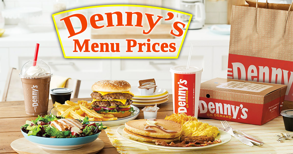 Denny’s Menu With Prices 2021